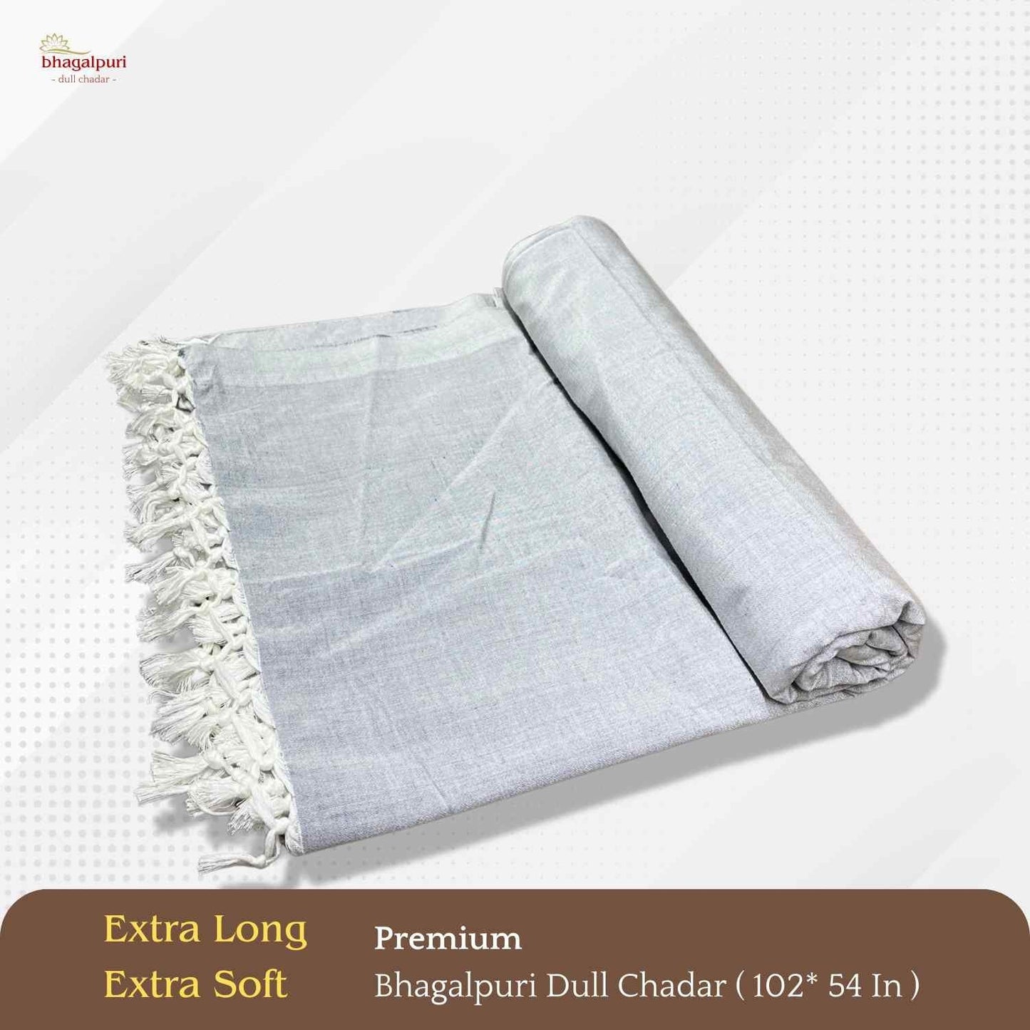 Super Soft - Premium Bhagalpuri Dull Chadar | DULL 64
