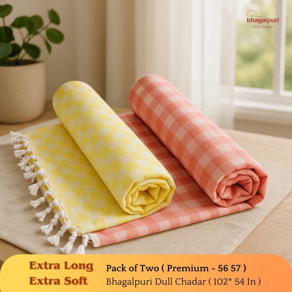 Super Soft & Gentle - Premium Bhagalpuri Dull Chadar Pack of Two | DULL 56 57