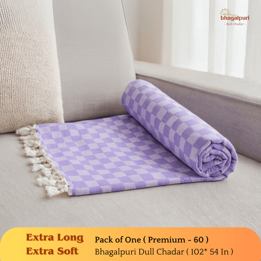 Super Soft & Gentle - Premium Bhagalpuri Dull Chadar | DULL 60